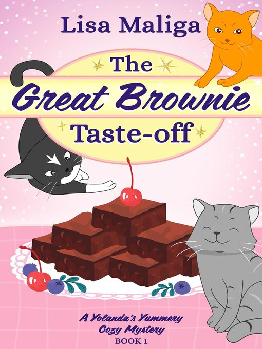 Title details for The Great Brownie Taste-off by Lisa Maliga - Available
